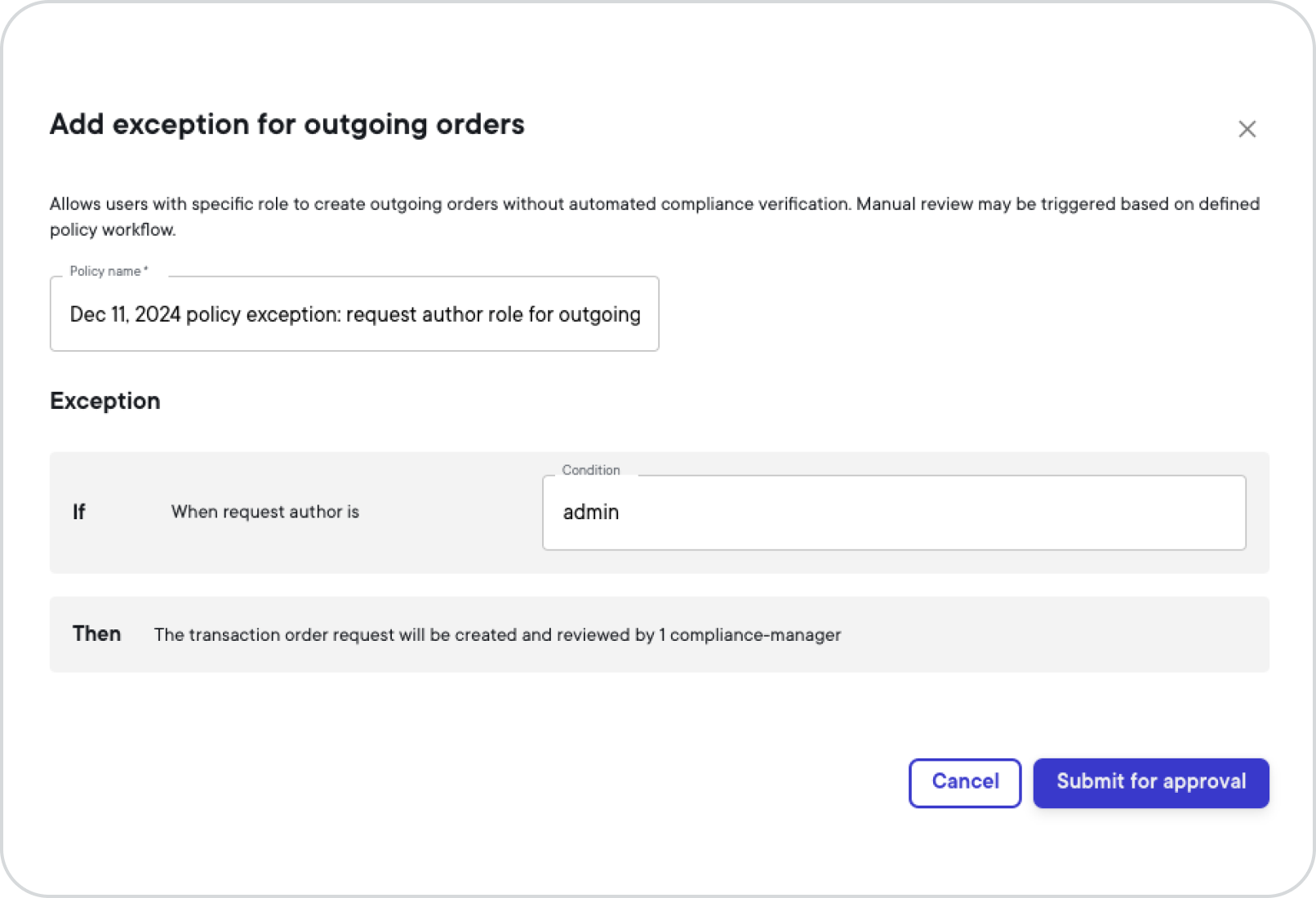 Policy exception author role for outgoing orders